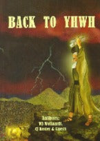 Back to YHWH, by CJ Koster, WJ Wolfaardt and Guest Authors
